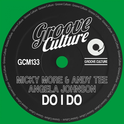 Angela Johnson, Micky More & Andy Tee - Do I Do [GCM133]